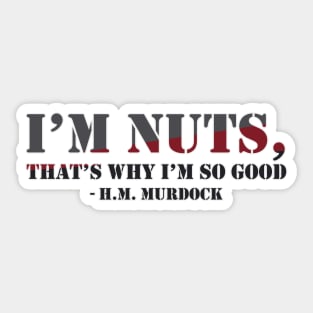 I'm nuts Sticker